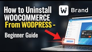 How to uninstall WooCommerce plugins from WordPress - Beginner Guide