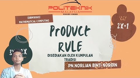 DBM10063 MATHEMATICAL COMPUTING-Presentation(Product Rule)