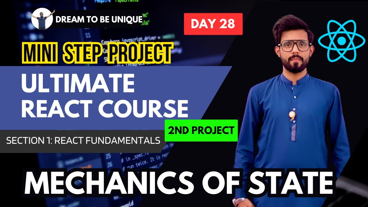 The Mechanics of State in React | STEP Project #2 | Ultimate React ...