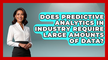 Does Predictive Analytics in Industry Require Large Amounts of Data? | Industrial Tech Insights News