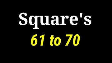 Squares 61 to 70 | Maths Squares List