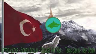 Aytekin Ataş & Soner Akalın - Savaş (The War) - Tarık Şahin Trap Remix