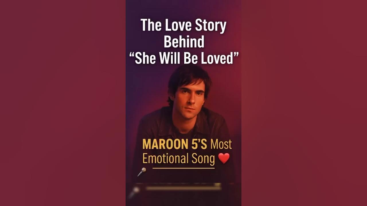She Will Be Loved – Maroon 5's Unconditional Love Story 💔🎶 #maroon5 #shewillbeloved #musicshorts She Will Be Loved – Maroon 5's Unconditional Love Story 💔🎶 #maroon5 #shewillbeloved #musicshorts
