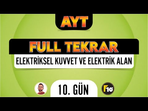 Elektriksel Kuvvet ve Elektrik Alan | AYT Fizik Full Tekrar Kampı | 10.Gün | 2023 | #fulltekrar