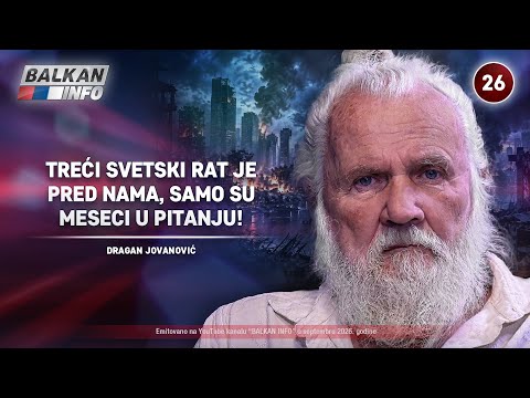 INTERVJU: Dragan Jovanović – Treći svetski rat je pred nama, samo su meseci u pitanju! (19.9.2026)
