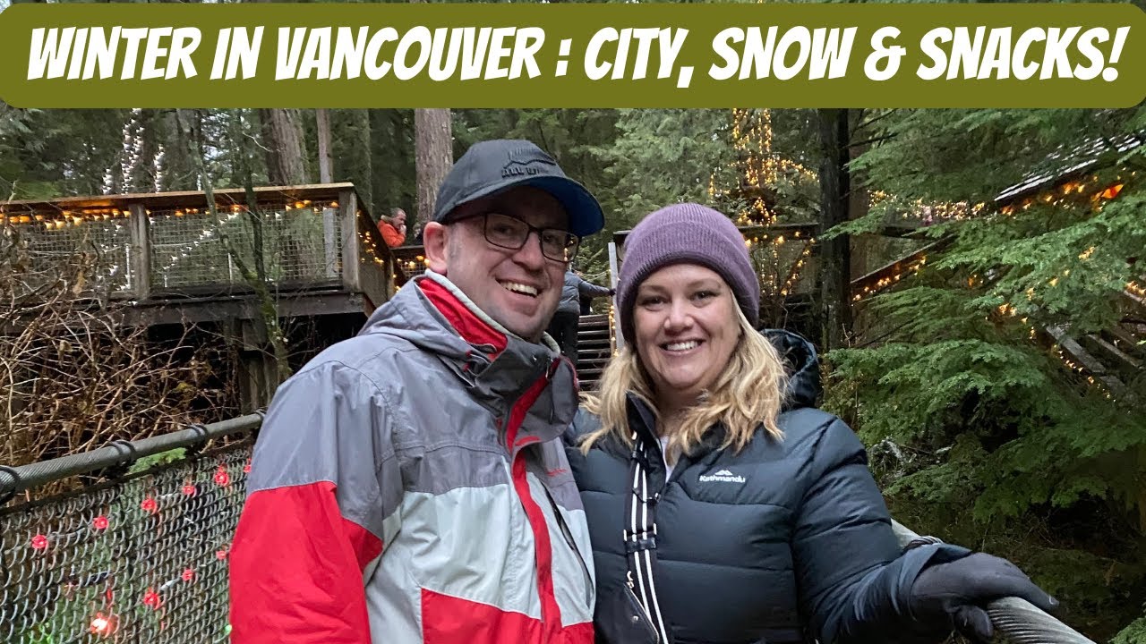 Is Vancouver Worth Visiting in Winter? We Found Out…