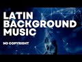  fiesta latina  no copyright spanish background music free download 