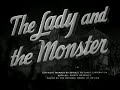 The lady and the monster  1944 scifi horror movie 