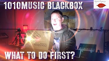1010music BlackBox Tutorial - What to do first?