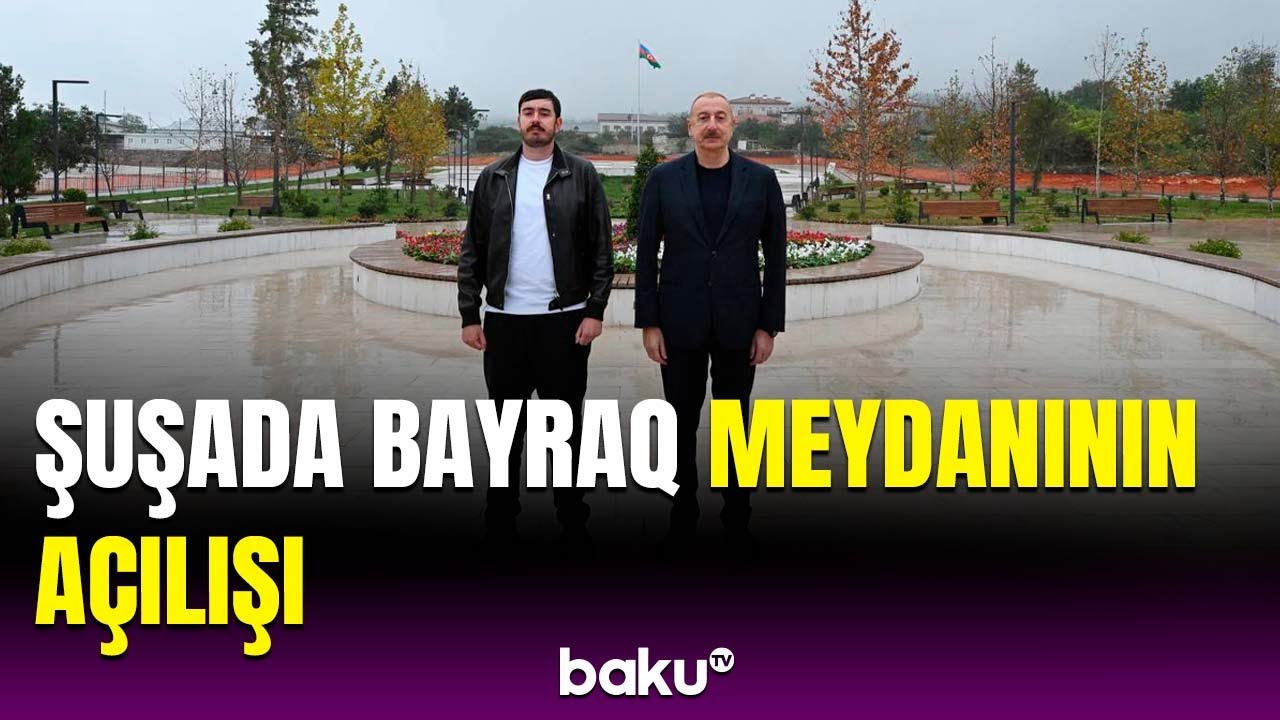 İlham Əliyev Şuşada açılışda | Amfiteatrla əhatələnmiş Bayraq Meydanından görüntülər