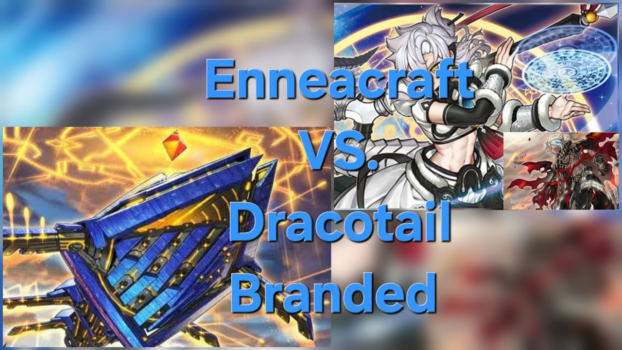 Yu-Gi-Oh! Locals: Enneacraft vs. Dracotail Branded