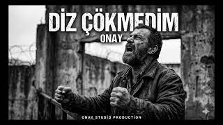 Onay - Di̇z Çökmedi̇m (Arabesk)