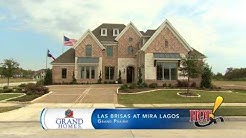 Grand Homes at Las Brisas at Mira Lagos in Grand Prairie, TX