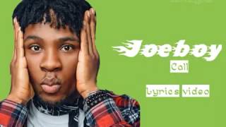 Joe boy - call lyrics