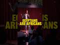 Are Egyptians Africans Egyptian African Comedy Funny Standupcomedy Jokes Are Egyptians Africans Egyptian African Comedy Funny Standupcomedy Jokes