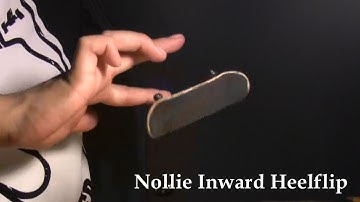 How To Nollie Inward Heelflip on a Fingerboard