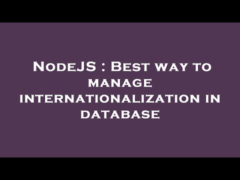 NodeJS : Best way to manage internationalization in database