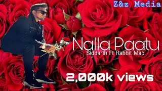 Nalla Paatu - Siddarth ft Rabbit Mac (Whatsapp Status Cut)