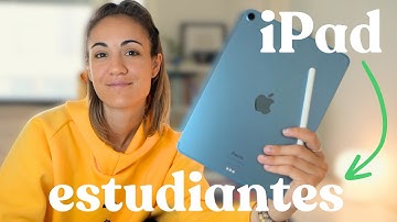 iPad para estudiantes 👩‍🎓: aplicaciones, accesorios y funciones imprescindibles