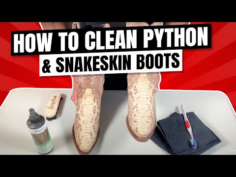 How To Care, Clean And Condition Your Python Snakeskin Boots Updated