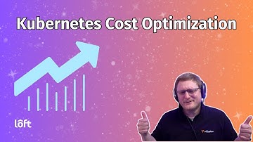 Kubernetes Cost Optimization