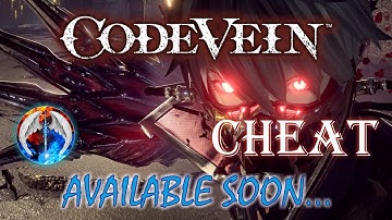 CODE VEIN, CHEATS, TRAINER, MOD, AVAILABLE SOON... FOLLOW US, STAY UPDATED!