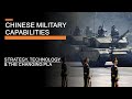 Chinese military capabilities   strategy technology  the changing pla