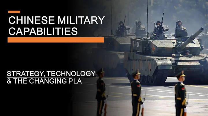 Chinese Military Capabilities -  Strategy, Technology & The Changing PLA - DayDayNews