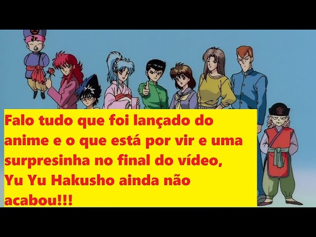 Anime Lafa - → 🔥 Curta a página ✓ Yu Yu Hakusho l Quanto tempo leva para  assistir o anime todo? Yu Yu Hakusho fez a infância de muitos brasileiros.  Por aqui