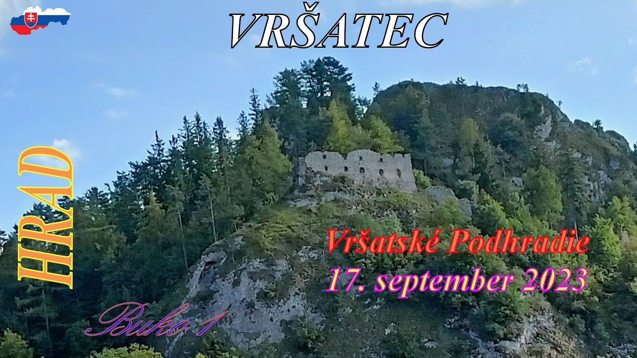 Hrad Vršatec 🇸🇰 orlie hniezdo Bielych Karpát 