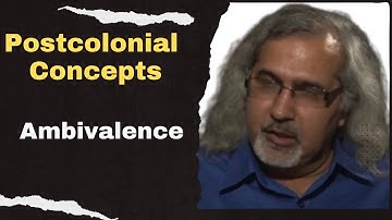 Ambivalence: Postcolonial Theory concepts | Postcolonialism