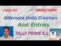 269. Creating &amp; Recording Alternative Units in Tally Prime 6.1 | ENGLISH | Expert Tally Prime