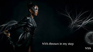 Nya, Thrown In My Step