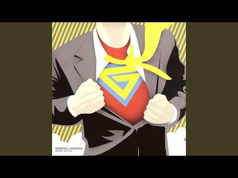General Moders — Cross The Sky (Instrumental Mix)