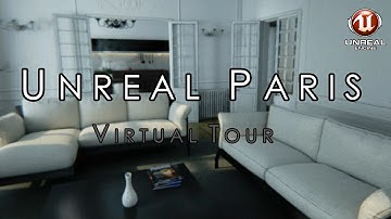 Unreal Paris Virtual Tour by Unreal Engine 4 [60FPS]
