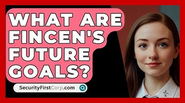 What Are FinCEN