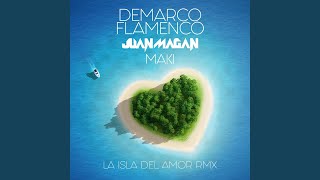 Смотреть клип La Isla Del Amor (Remix)