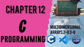 C Programming language Chapter 12 multidimensional array #viral#video#visualstudio#coding