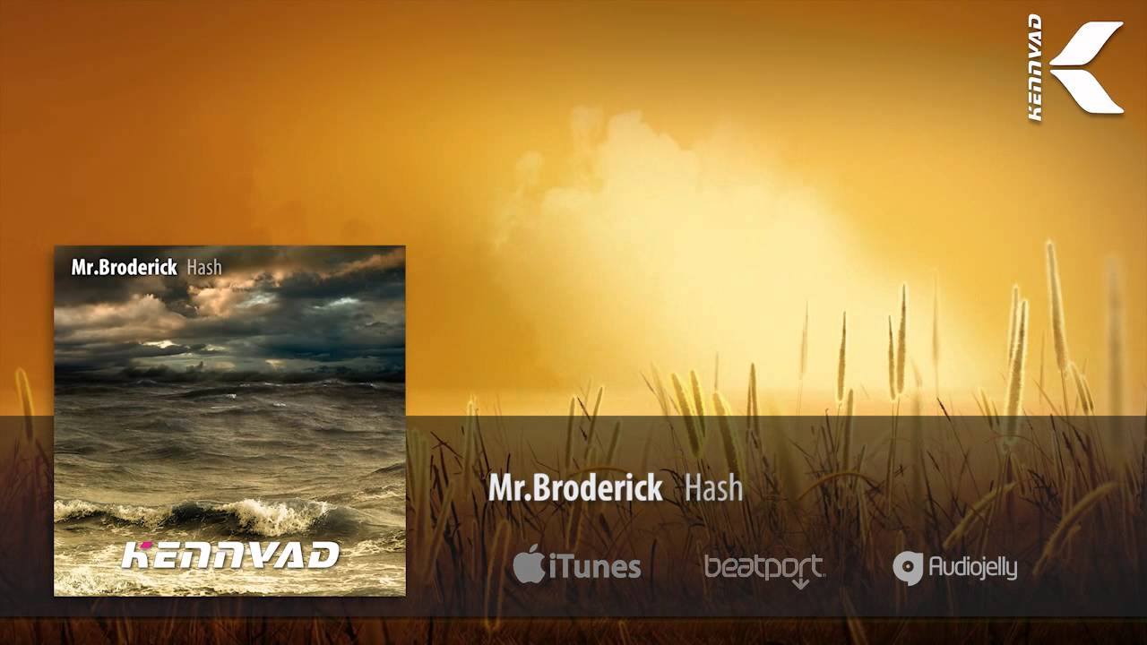 Watch Mr.Broderick - Hash on YouTube Watch Mr.Broderick - Hash on YouTube