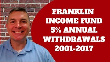 Franklin Income Fund 5% Withdrawals 2001-2017