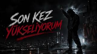 Son Kez Yükseliyorum (Official Video)