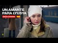 UN AMANTE PARA LYUSYA. Todas las Series. Película Rusa / Subtitulada. RusFilmES