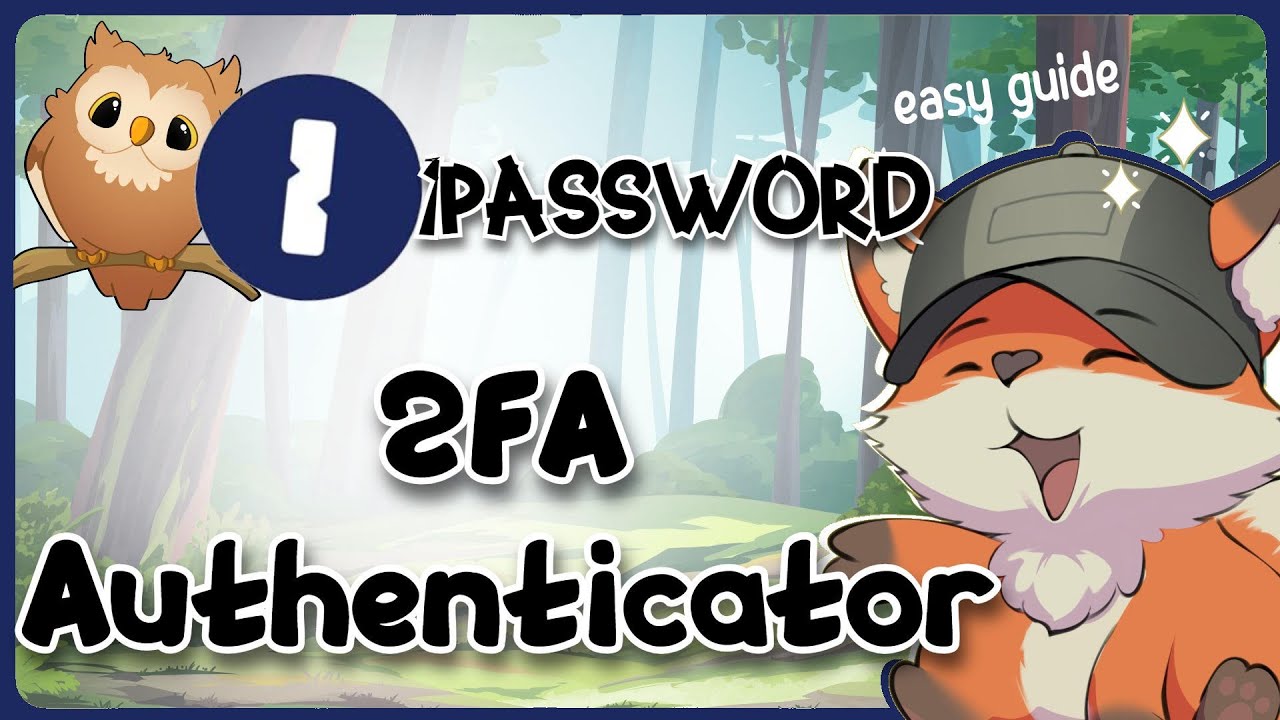 1Password 2FA Authenticator | How to Set Up Two-Factor Authentication (Updated)
