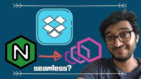 Dropbox migrates to Envoy from NginX - Let us discuss