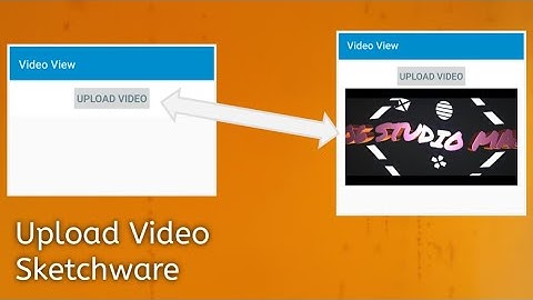 Upload Video | Sketchware Pro