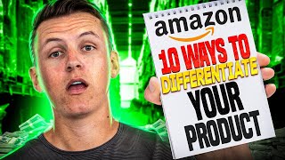 Amazon FBA Tips: 10 Ways to Differentiate Your Product