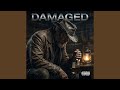 Damaged
