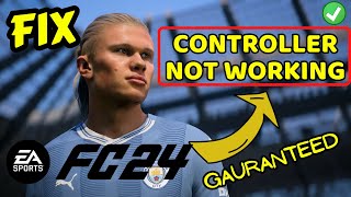 EA Sports FC 24 Controller not working FIX