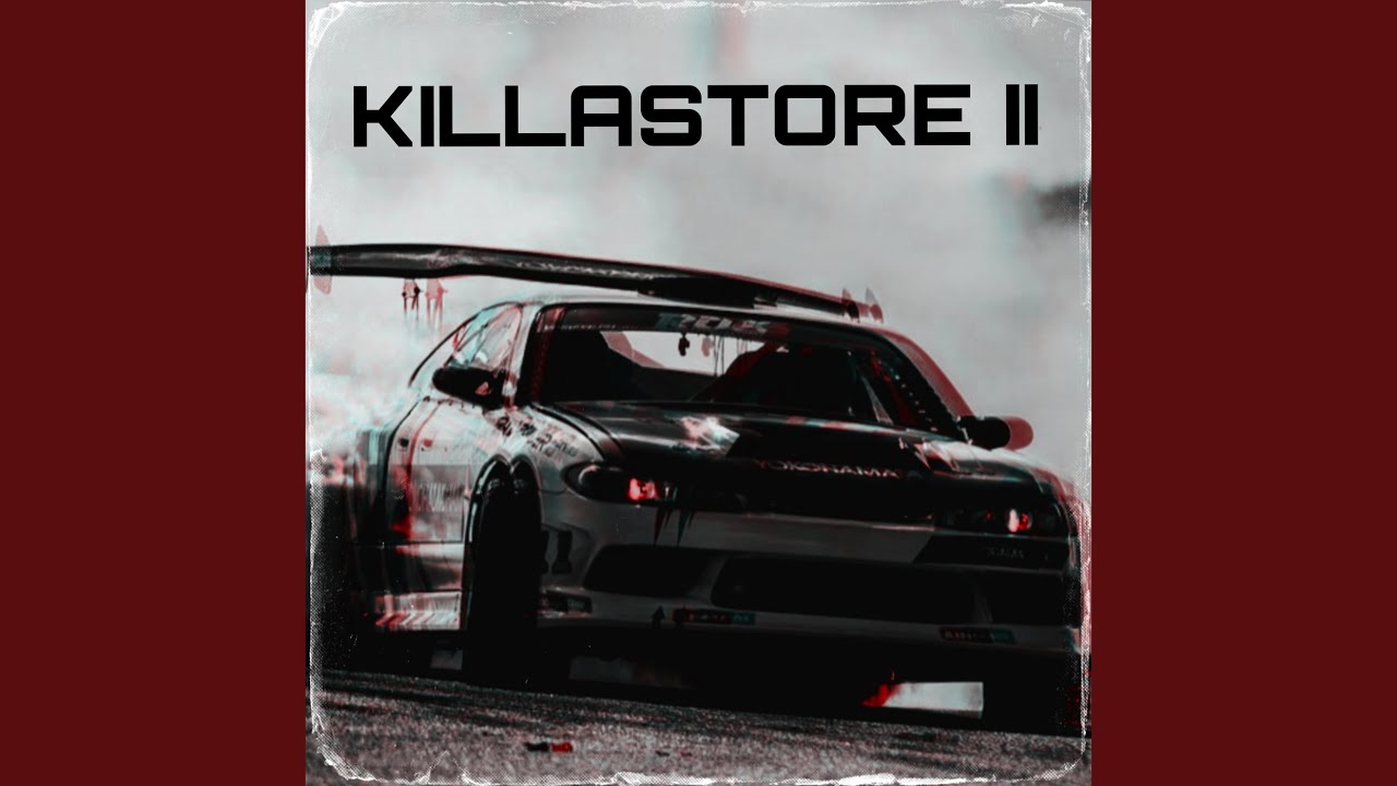 YouTubeでKILLASTORE IIを視聴 YouTubeでKILLASTORE IIを視聴