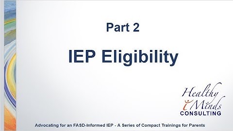 Advocating for an FASD-Informed IEP | Part 2 | Eligibility